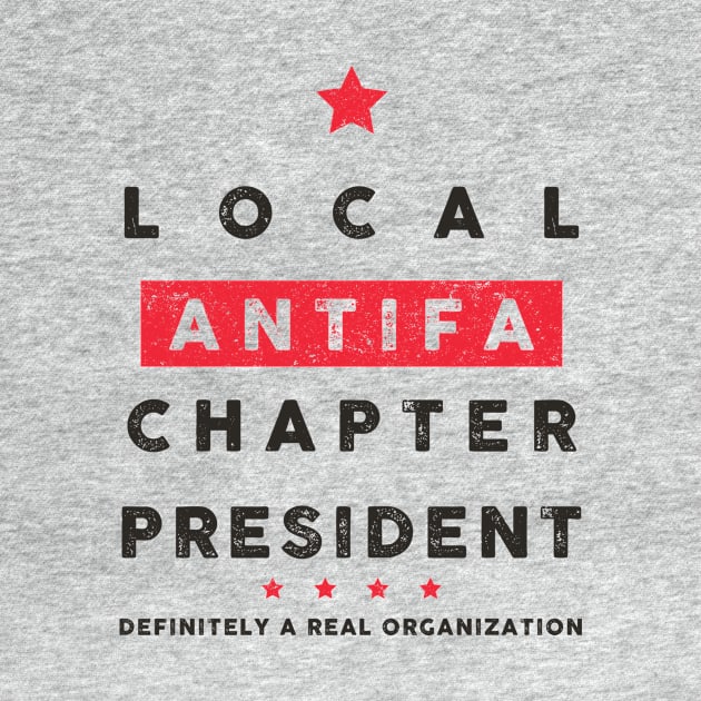 Local ANTIFA Chapter President by Sunshine&Revolt